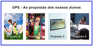 OPE – As propostas dos nossos alunos