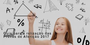 Guia para a realização das Provas de Aferição 2017