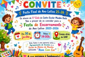 Festa de Encerramento do Ano Letivo – 1ºCiclo – Centro Escolar Mondim Oeste